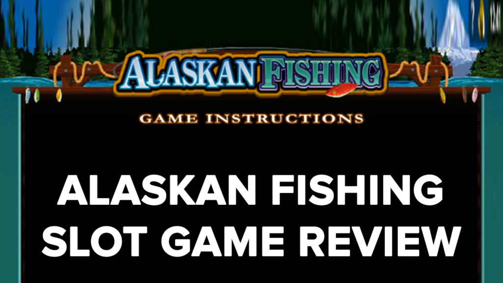 Alaskan Fishing Slot machine